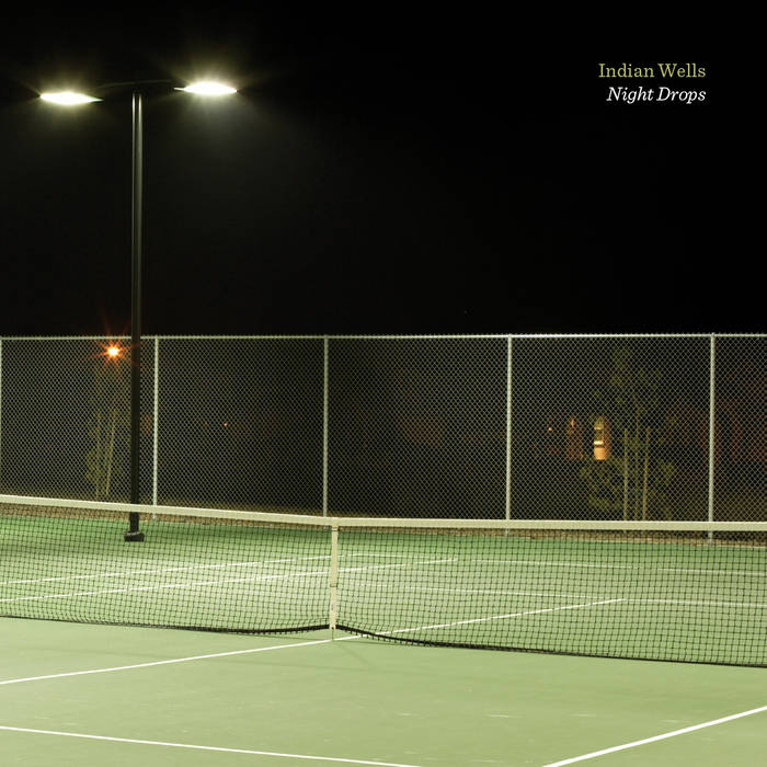 Album cover for Night Drops by Indian Wells